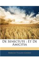 de Senectute; Et de Amicitia