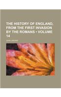 The History of England, from the First Invasion by the Romans (Volume 14): (English)
