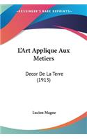 L'Art Applique Aux Metiers