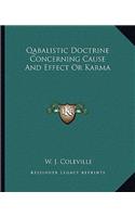 Qabalistic Doctrine Concerning Cause And Effect Or Karma: (English)