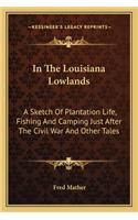 In The Louisiana Lowlands
