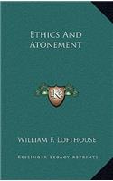 Ethics and Atonement