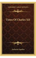Times Of Charles XII: (English)