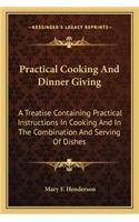 Practical Cooking and Dinner Giving