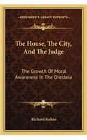 The House, The City, And The Judge