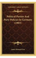 Political Parties and Party Policies in Germany (1903)