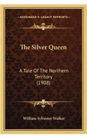 The Silver Queen
