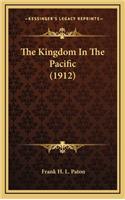 The Kingdom in the Pacific (1912)