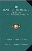 The Trail To The Hearts Of Men