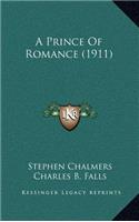 A Prince of Romance (1911)