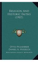 Religion And Historic Faiths (1907)
