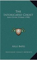 The Intoxicated Ghost