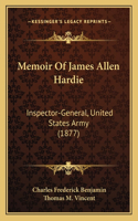 Memoir Of James Allen Hardie