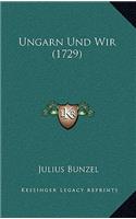 Ungarn Und Wir (1729)