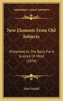 New Elements From Old Subjects