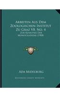 Arbeiten Aus Dem Zoologischen Institut Zu Graz V8, No. 4: Zur Kenntnis Der Monocelididae (1908)