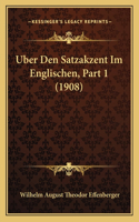 Uber Den Satzakzent Im Englischen, Part 1 (1908)
