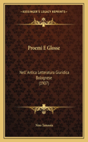 Proemi E Glosse: Nell' Antica Letteratura Giuridica Bolognese (1907)(Italian)