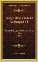 Voyage Dans L'Inde Et Au Bengale V1