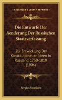 Entwurfe Der Aenderung Der Russischen Staatsverfassung
