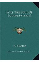 Will The Soul Of Europe Return?