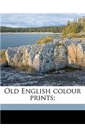 Old English Colour Prints;