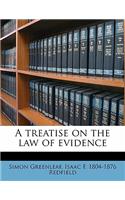 A Treatise on the Law of Evidence Volume 2