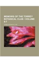 Memoirs of the Torrey Botanical Club (Volume 6-7): (English)