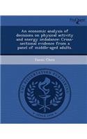 An Economic Analysis of Decisions on Physical Activity and Energy Imbalance: Cross-Sectional Evidence from a Panel of Middle-Aged Adults