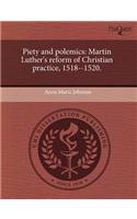 Piety and Polemics: Martin Luther's Reform of Christian Practice
