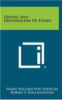 Drying and Dehydration of Foods