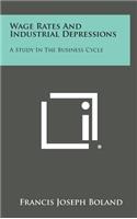 Wage Rates and Industrial Depressions: A Study in the Business Cycle