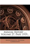 Annual Report ..., Volume 27, Part 1919...