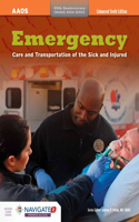 Emergency Care and Transportation of the Sick and Injured Includes Navigate 2 Preferred Access + Emergency Care and Transportation of the Sick and Injured Student Workbook