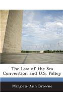 The Law of the Sea Convention and U.S. Policy