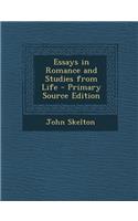 Essays in Romance and Studies from Life