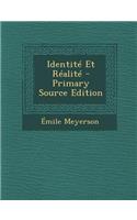 Identite Et Realite - Primary Source Edition