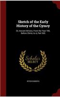 Sketch of the Early History of the Cymry