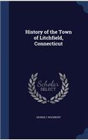 History of the Town of Litchfield, Connecticut