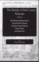 The Hytreks of Holt County, Nebraska Volume I.