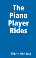 Piano Player Rides