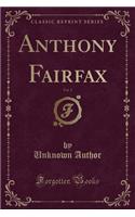 Anthony Fairfax, Vol. 2 (Classic Reprint)