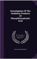 Investigation Of The Oxidation Products Of Phenylthiosalicylic Acid