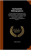 Cyclopaedia Bibliographica