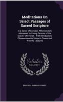 Meditations On Select Passages of Sacred Scripture
