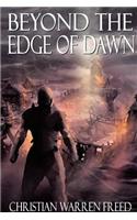 Beyond the Edge of Dawn