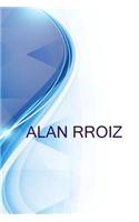 Alan Rroiz, Assistente Administrativo: (English)