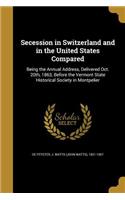 Secession in Switzerland and in the United States Compared