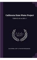 California State Water Project: TC824.C2 A2 no.200 v.1