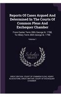 Reports Of Cases Argued And Determined In The Courts Of Common Pleas And Exchequer Chamber